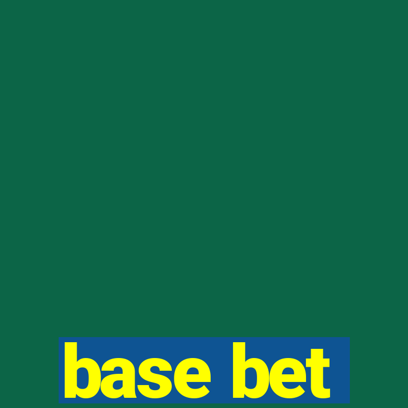 base bet