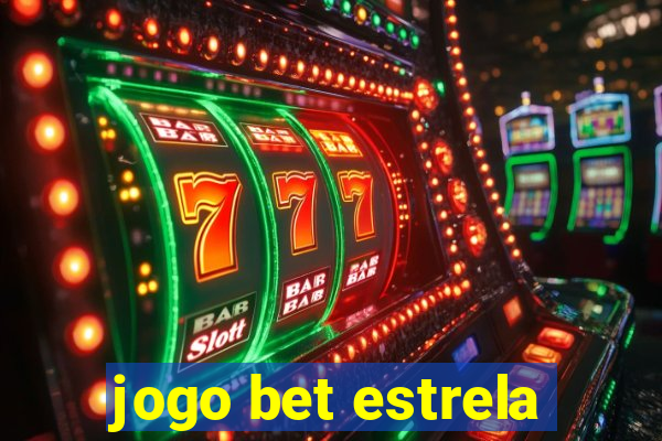 jogo bet estrela