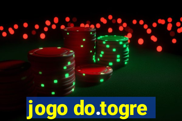 jogo do.togre