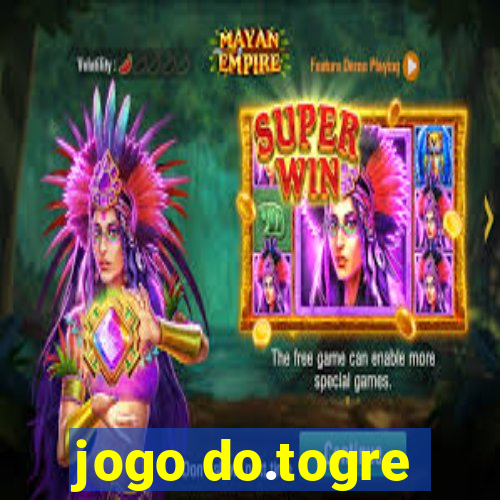 jogo do.togre