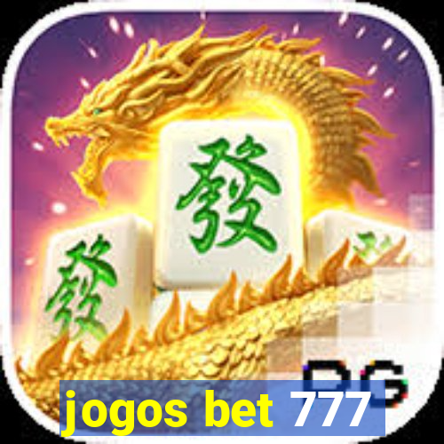 jogos bet 777