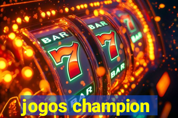 jogos champion