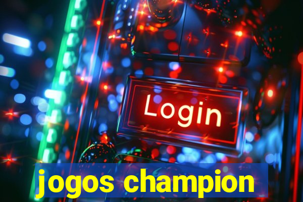 jogos champion