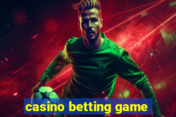 casino betting game