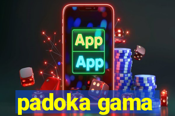 padoka gama