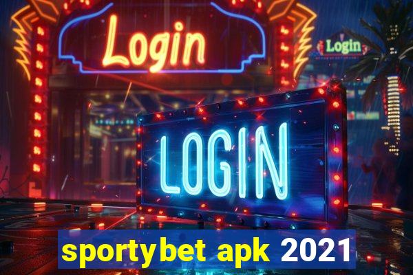 sportybet apk 2021