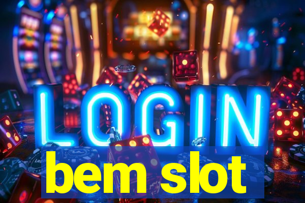 bem slot