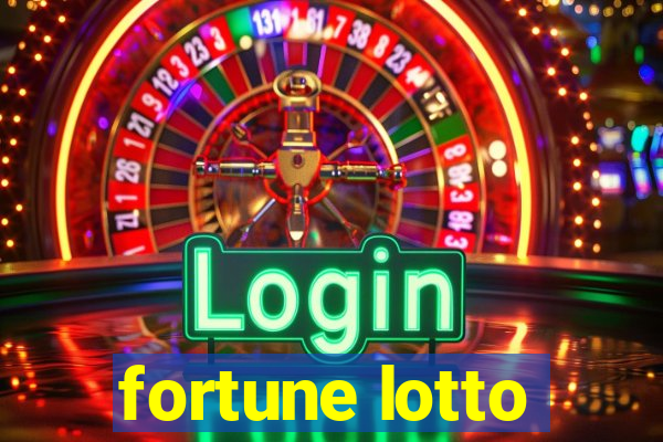 fortune lotto