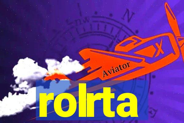 rolrta