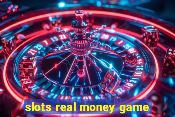 slots real money game