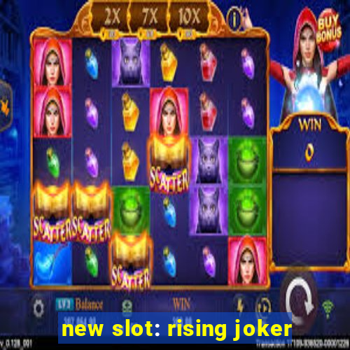 new slot: rising joker