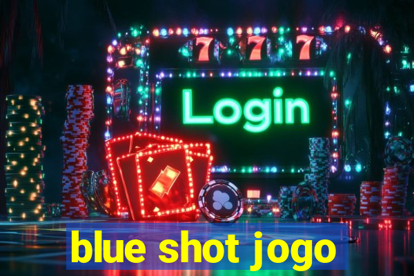 blue shot jogo