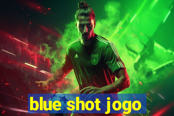 blue shot jogo