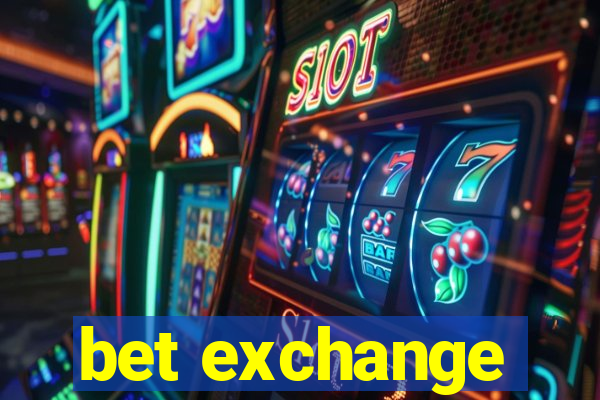 bet exchange