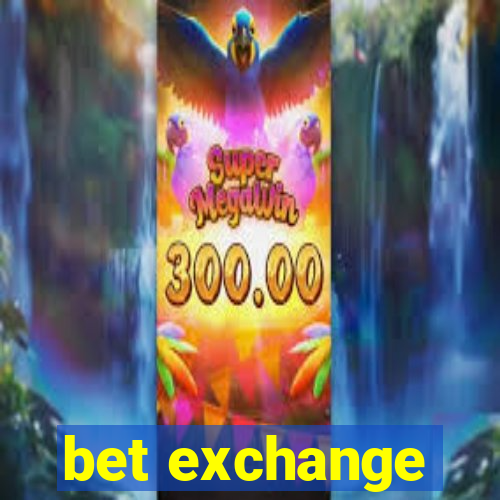 bet exchange