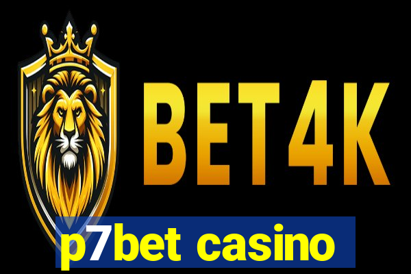 p7bet casino