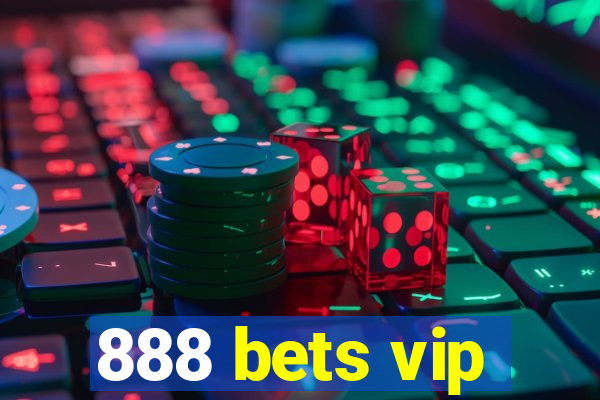 888 bets vip