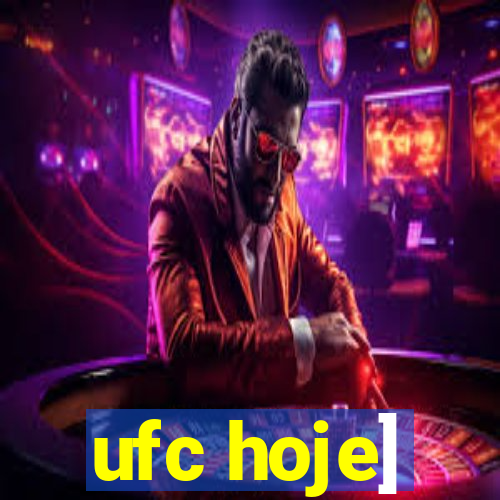 ufc hoje]