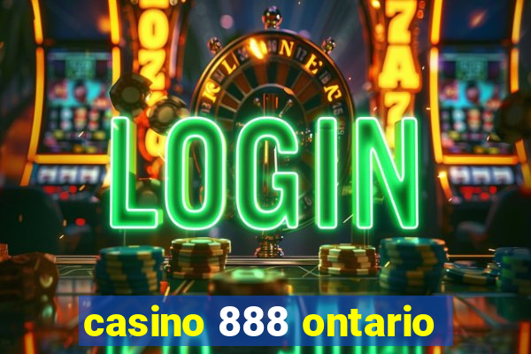 casino 888 ontario