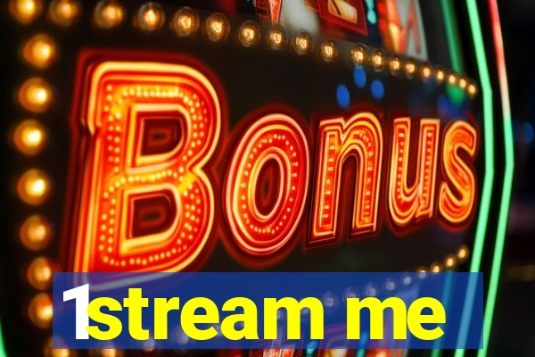 1stream me