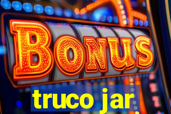 truco jar