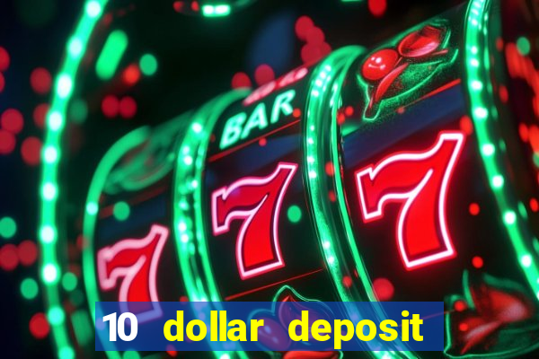 10 dollar deposit casinos australia