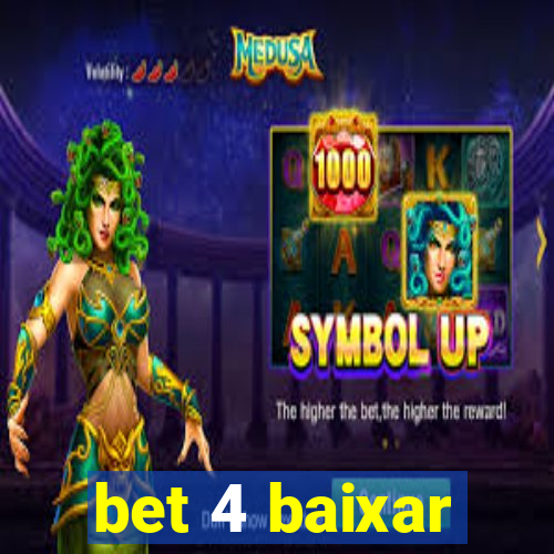 bet 4 baixar