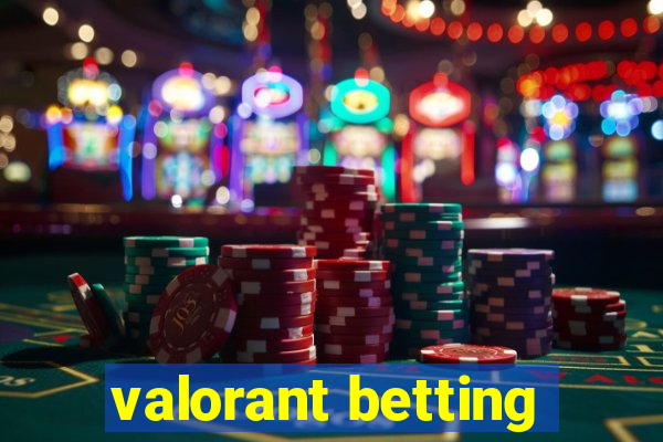 valorant betting