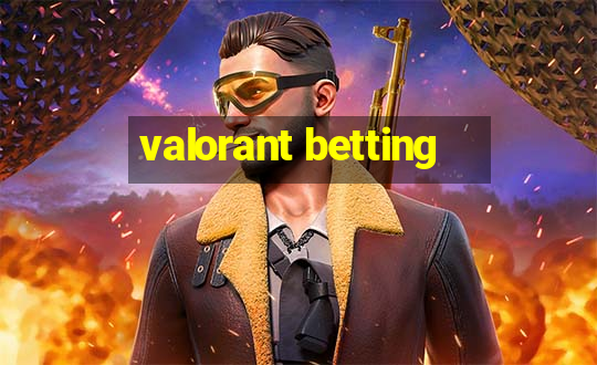 valorant betting