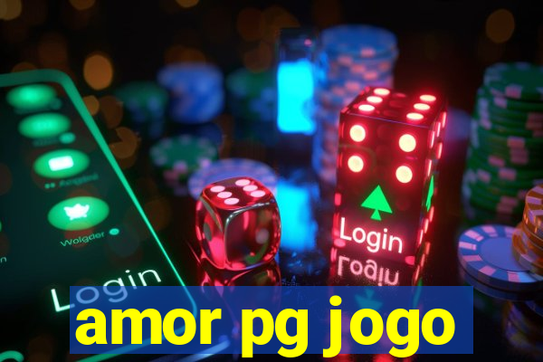 amor pg jogo