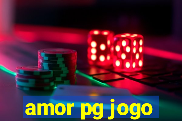 amor pg jogo