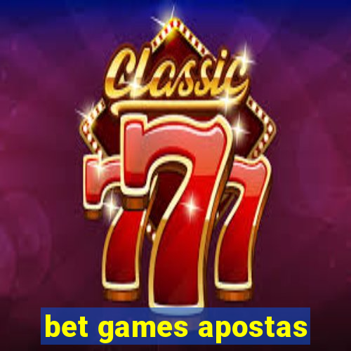 bet games apostas