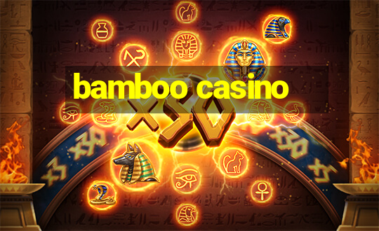 bamboo casino