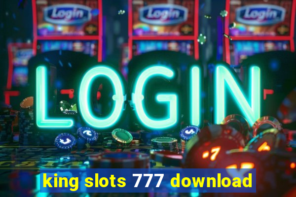 king slots 777 download