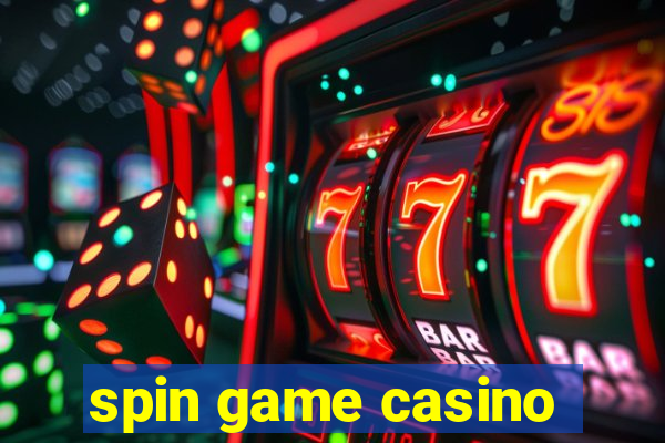 spin game casino