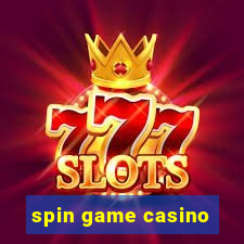 spin game casino