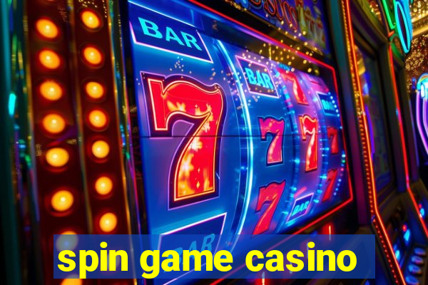 spin game casino