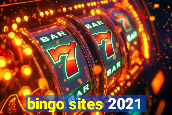 bingo sites 2021