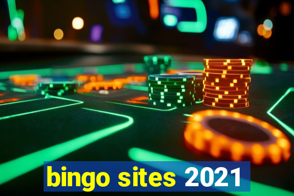 bingo sites 2021