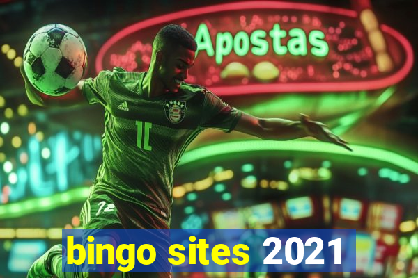 bingo sites 2021