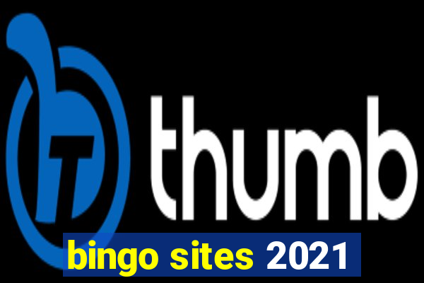 bingo sites 2021