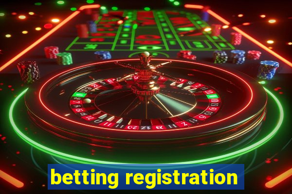 betting registration