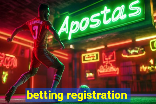 betting registration