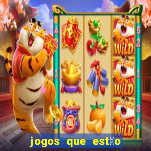 jogos que est茫o pagando agora