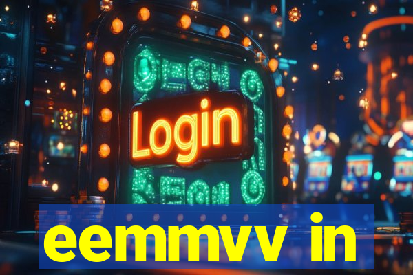 eemmvv in