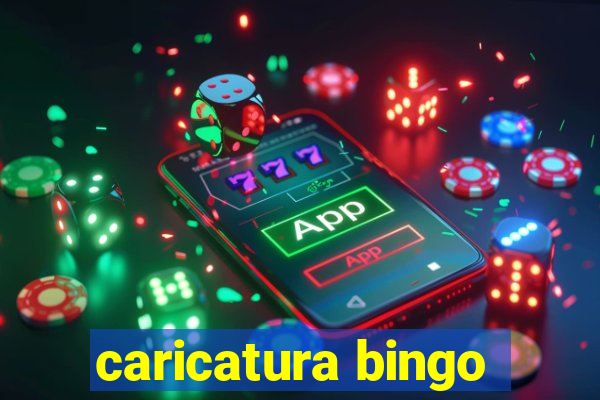 caricatura bingo