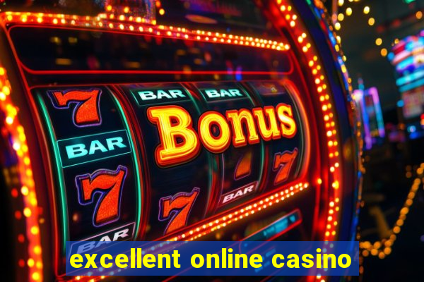 excellent online casino