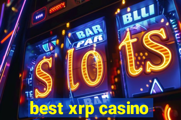 best xrp casino