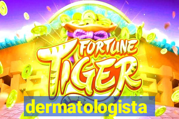 dermatologista quanto ganha