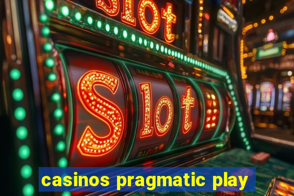 casinos pragmatic play